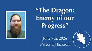 The Dragon: Enemy of our Progress