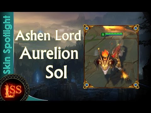 Ashen Lord Aurelion Sol - League Of Legends - Skins Spotlight