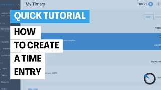 Quick Tutorial: How To Manually Add Timesheet Entries or Use the Timer