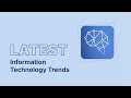 The Latest 10 Information Technology Trends in 2026