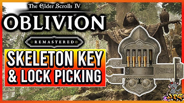 Oblivion Remastered - OPEN ANY LOCK EASY! How To Get Skeleton Key Plus Lockpicking Tips!