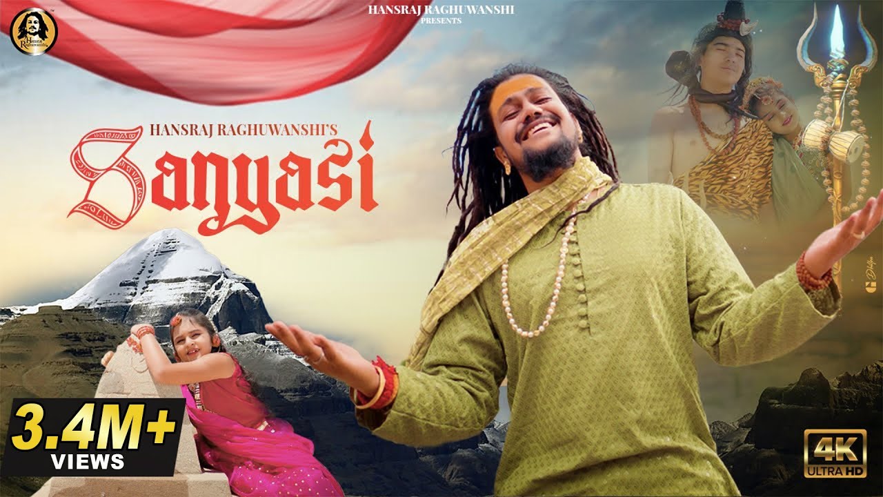 Hansraj Raghuwanshi Music Video  Sanyasi  Official Music Video