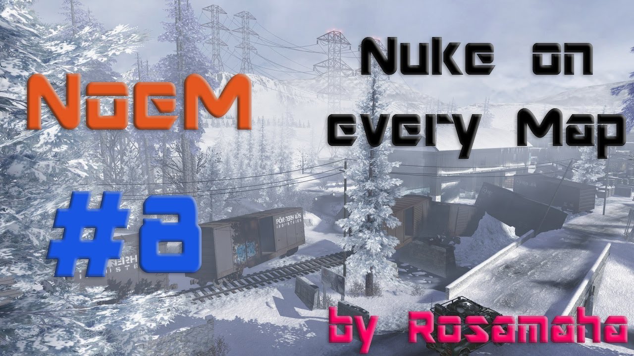 Nuke on every Map (NoeM) #8 - Derail (K/D:37/6)