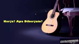 Soganteng - Kerja Apa Dikerjain | Lagu Tentang Karyawan