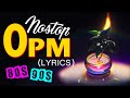 Beautiful Opm Tagalog Love Songs With Lyrics | Pampatulog Love Songs Nonstop Tagalog | Pampa Relax