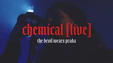 The Devil Wears Prada - Chemical (Live)