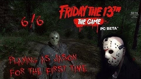 Friday the 13th the game (Beta) gameplay 2.0 - Jason part 7 - 6/6