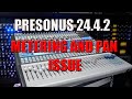 How to repair Presonus Studiolive 24.4.2 ( Intermittent Pan,  frequency and Gain Issue)