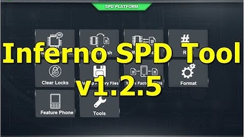 Inferno SPD Tool v1.2.5 Best Android Repair Tool Read Flash, Write Flash, Clear Lock