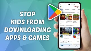 How to Stop Kids from Downloading Apps & Games from Google Play Store screenshot 5