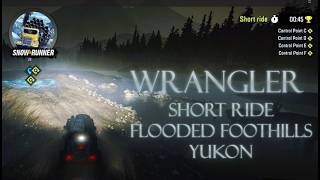 Can Wrangler beat Short Run in Flooded Foothills; Yukon?