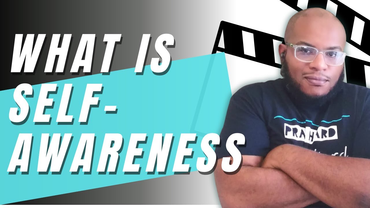 What is SelfAwareness and How to Develop This Skill for Emotional