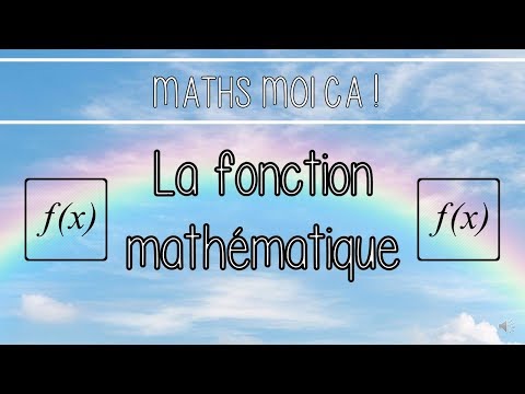 Vidéo: Qu'est-ce qu'une fonction mathématique mathématique ?