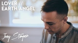 Lover/Earth Angel | Joey Stamper Mashup chords