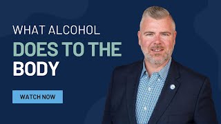 What Alcohol Does to the Body | Short-Term and Long-Term Effects Explained