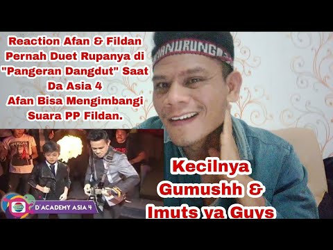 Reaction Afan & Fildan Pernah Duet Rupanya di "Pangeran Dangdut" Saat Da Asia 4..Wow Mantap.