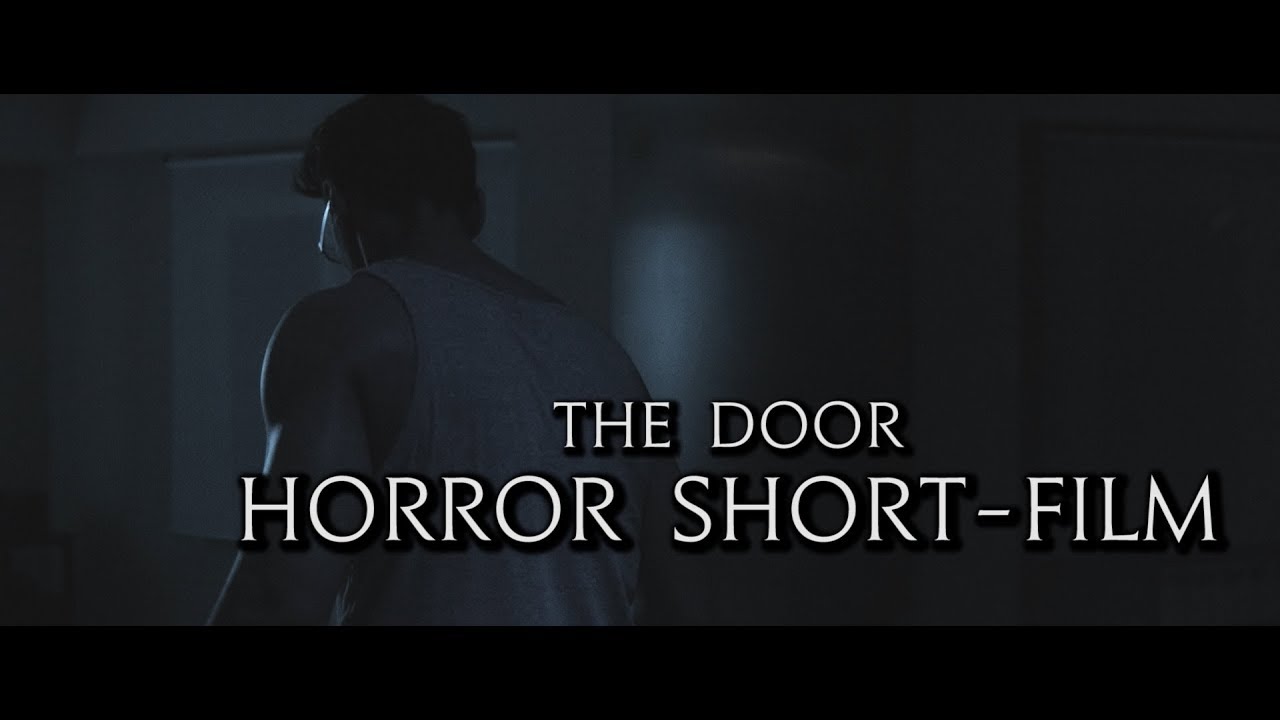 The Door / Horror ShortFilm 2015 YouTube