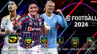 EFOOTBALL PES 2024 PPSSPP BRASILEIRÃO E EUROPEUS ATUALIZADOS CÂMERA PS5 PARA ANDROID PSP