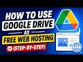 How to Use Google Drive as Free Web Hosting (Step-by-Step)