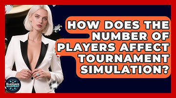 How Does The Number Of Players Affect Tournament Simulation? - The Blackjack Blueprint