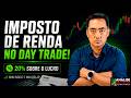 IMPOSTO DE RENDA NO DAY TRADE! COMO FUNCIONA? | MINI ÍNDICE VOLÁTIL