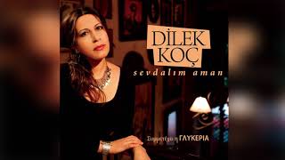 Dilek Koç - Çek Deveci -  Release Resimi