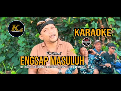 Karaoke Engsap Mesuluh - Tut Glen - Music Lyric Official β K4 COMMUNITY OFFICIAL