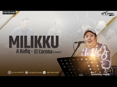 ELCORONA - MILIKKU A.Rafiq ( cover ) [Live Audio]