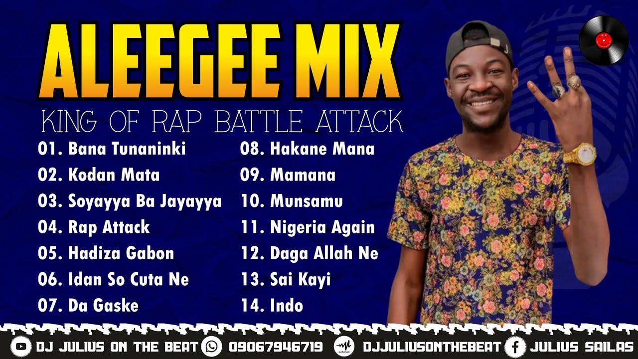 DJ Julius Best of Aleegee Mix 2022 Hausa Rap Attack {09067946719} 