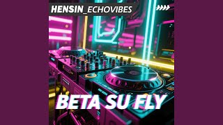 Download Lagu BETA SU FLY MP3