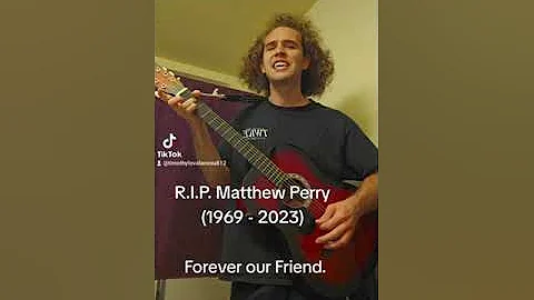 A Tribute to Matthew Perry. I'll Be There For You by The Remembrandts