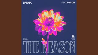 The Reason (feat. Dyson) - Dannic