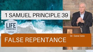 1 Samuel Principle 39: False Repentance