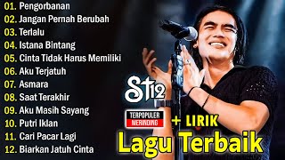 LAGU-LAGU TERBAIK ST12 X SETIA BAND || Pengorbanan