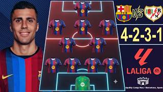 ⚽ BARCELONA VS RAYO VALLECANO 🔥 BARCELONA PREDICTED LINEUP WITH RODRI 🔥 LA LIGA 26/27 JORNADA 3