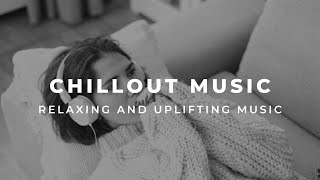 Chillout Music Mix - Ambient Podcast