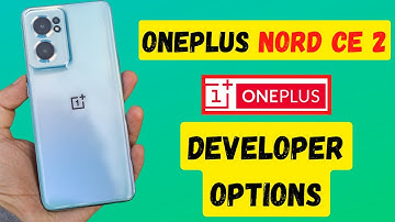How to Enable Developer Options in OnePlus Nord CE 2 - Manufacturer Mode