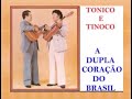 AMOR DESPREZADO com Tonico e Tinoco