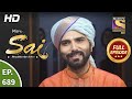 Mere Sai - Ep 689 - Full Episode - 1st September, 2020