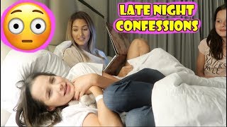 Late Night Confessions 😳 (WK 338.6) | Bratayley