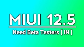 How To Apply For MIUI 12.5 Beta Tester In India ? | How To Register MIUI 12.5 Beta Testing Program ?
