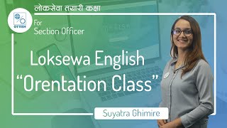 Section Officer Orientation class of English By Suyatra Ghimire | www.ottish.com