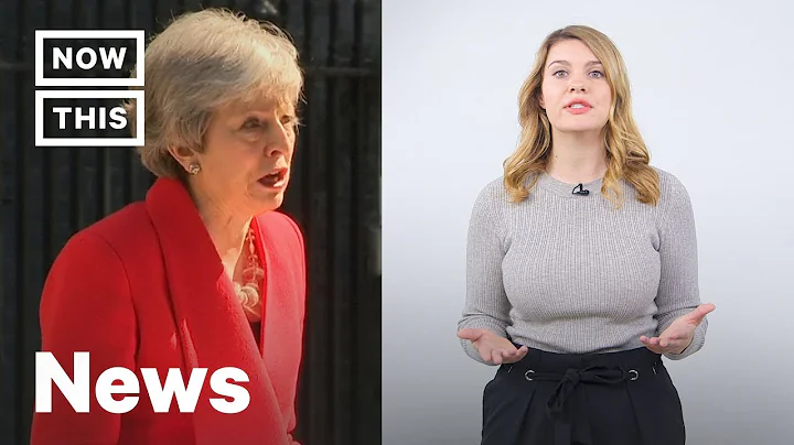 The Rise and Fall of Theresa May | NowThis