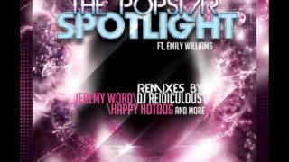 The Popstar - Spotlight Feat. Emily Williams Phrank Stein Remix