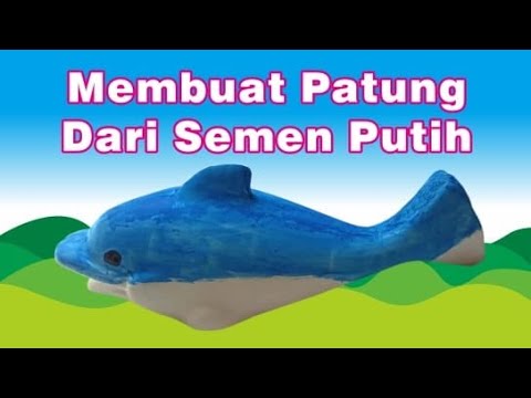 How To Make A Statue of Dolphin With Cement | Membuat Patung dari Semen Putih | Fam & Car