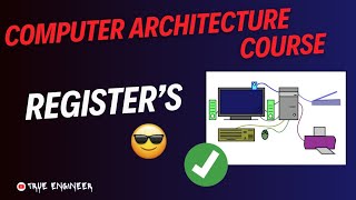 Registers in Computer Organisation and Architecture | Coa Complete Course | True Engineer