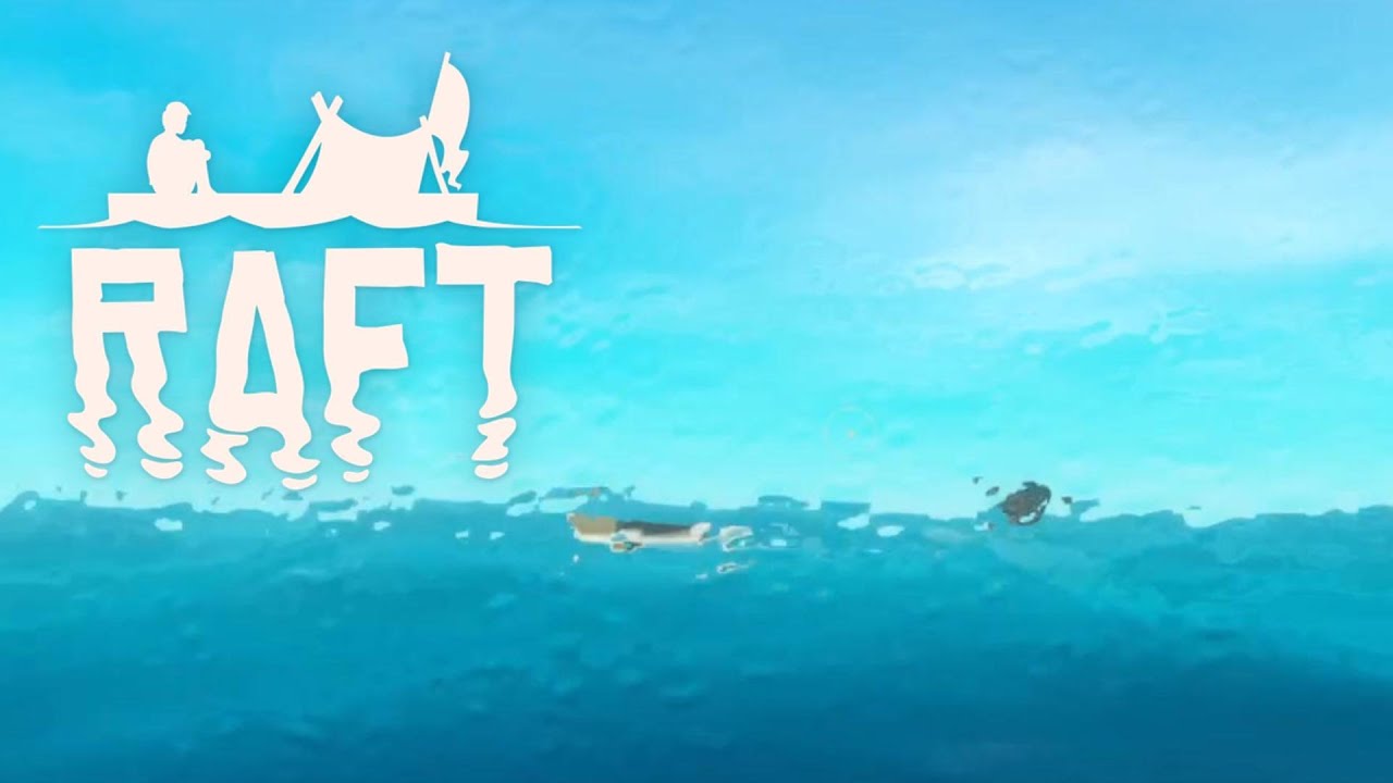 Raft Pt.2 [This raft ain't big enough for the two of us!] - YouTube