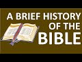 The Bible: A Brief History [OLD]