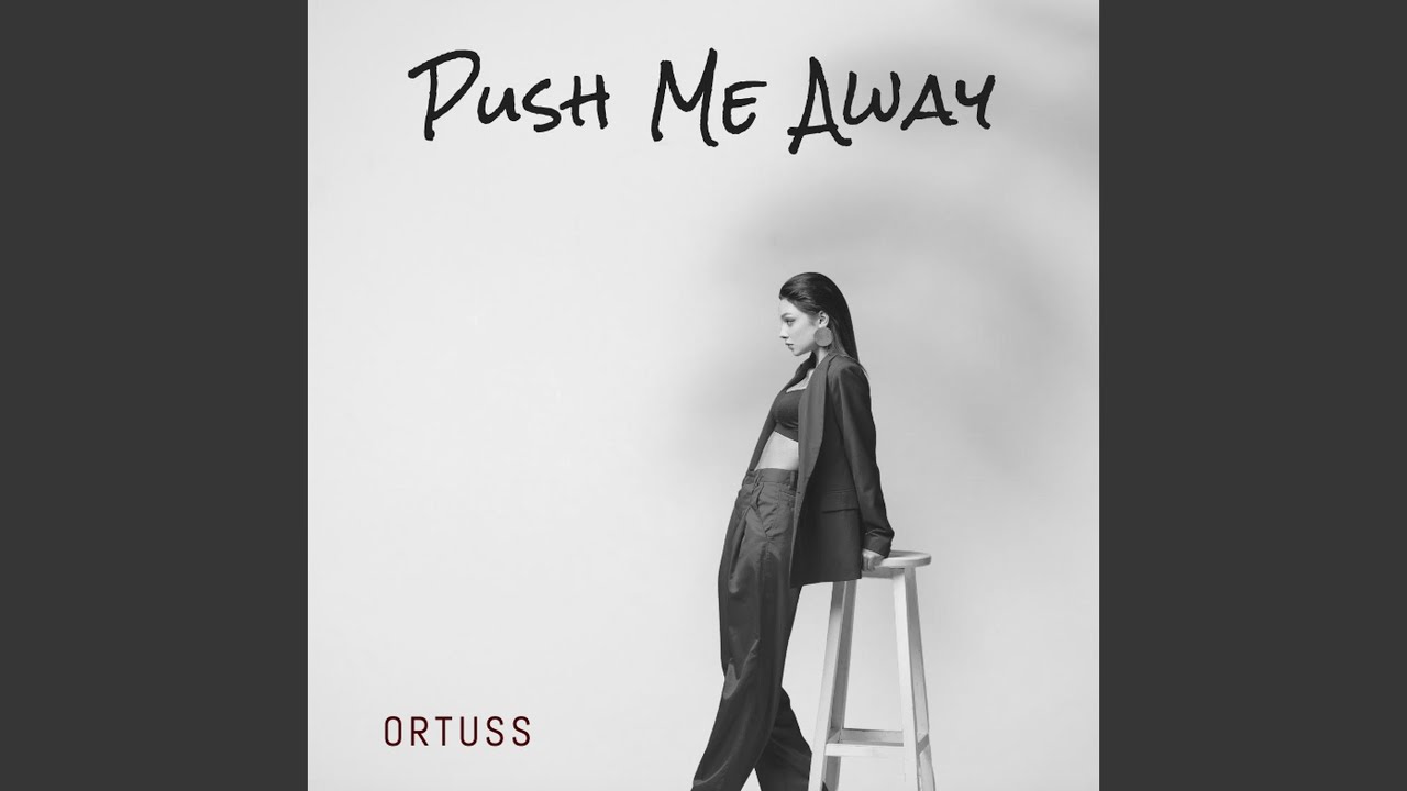 Push Me Away - YouTube