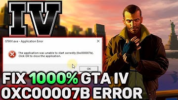 How to Fix 0xc00007b Error in GTA IV 2024 ✅ | 1000% Working Method🔧| GTA 4 Unable To Start Correctly
